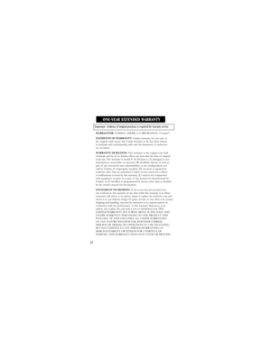 Page 3027
WARRANTOR:UNIDEN AMERICA CORPORATION (“Uniden”)
ELEMENTS OF WARRANTY:Uniden warrants, for one year, to 
the original retail owner, this Uniden Product to be free from defects 
in materials and craftsmanship with only the limitations or exclusions 
set out below.
WARRANTY DURATION:This warranty to the original user shall
terminate and be of no further effect one year after the date of original
retail sale. The warranty is invalid if the Product is (A) damaged or not
maintained as reasonable or...