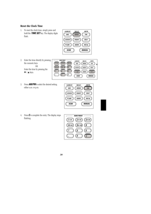 Page 3330
Reset the Clock Time
1. To reset the clock time, simply press and             
hold the TIME SETkey. The display digits
flash.
2. Enter the time directly by pressing  
the numeric keys.
OR  
Enter the time by pressing the 
/ keys.
3. Press AM/PMto select the desired setting              
either a.m. or p.m.
4. Press Eto complete the entry. The display stops      
flashing.
BC278clt.qxd  3/8/00  7:34 PM  Page 30 