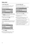 Page 26To alter delay start
You can subsequently select a later
programme end time if you wish.
Press thebutton.
Delay start9:05
from 16:16to 18:00
ChangeDelete
Use the left handMenubutton under
Changeto alter the time you want the
programme to end at.
Confirm by pressing the right hand
Menubutton underOK.
To delete delay start
You can delete the delay start time and
start the selected programme straight
away.
Press thebutton.
Delay start9:05
from 16:16to 18:00
ChangeDelete

Press the right...