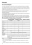 Page 36The correct detergent
All modern detergents produced for automatic washing machines are suitable.
Use dispensing aids, e.g. balls, if these are supplied with the detergent. Tablets
are suitable for full loads, but note that it may be impractical to reduce tablets for
smaller loads. Some tablets do not dissolve as rapidly as others, and may not be
suitable for programmes with short durations.
Do not use biological detergents on silk as the enzymes may damage the silk!
Instructions for use and recommended...