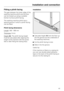 Page 63Fitting a plinth facing
The gap between the lower edge of the
washing machine plinth and the floor
can be closed up using a suitable
kitchen furniture plinth facing.
The washing machine plinth has a
special groove in which a plinth facing
can be fitted.
Plinth facing dimensions
Length
: 592 - 596 mm
Thickness
:8mm
Height (
H): The plinth facing height
must be calculated after aligning the
height of the machine with the screw
feet or after fitting the raising kit(s).Installation
Calculate height (H) from...