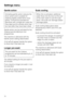 Page 72Gentle action
Activating gentle action reduces the
drum action and is suitable for
washing slightly soiled items more
gently. It should be activated for
garments with a single bar under the
care label and for articles which feel
too hard after they have been dried.
Gentle action can be activated for the
Cottonsand theMinimum iron
programmes.
The machine is delivered with the
Gentle action setting deactivated.
A tickwill appear beside the option
to show that it has been set.
Longer pre-wash
The pre-wash...