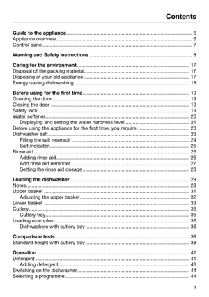 Page 3Contents
3
  Guide to the appliance
........................................................................\
...................  6Appliance overview ........................................................................\
.......................... 6
Control panel........................................................................\
.................................... 7
Warning and Safety instructions
........................................................................\
..
  8Caring for the...