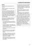 Page 29Loading the dishwasher
29Notes
Remove coarse food residues from
cr ockery. There is no need to rinse items under
runni
 ng water. 
Do not wash it
 ems soiled with
ash, sand, wax, lubricating grease or
paint in the dishwasher. Ash does
not dissolve and is distributed in the
wash cabinet. Wax, sand, lubricating
grease and paint cause damage to
the dishwasher. Crockery can be loaded anywhere in
the bask

ets, but the following notes
should be observed: – Do not place crockery and cutlery in‐
side other...