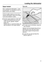 Page 31Loading the dishwasher
31Upper basket
See "Loading the dishwasher - Load‐
ing
 examples" for examples of how to
load crockery and cutlery. 
F
or safety reasons, do not oper‐
ate the dishwasher without the upper
and lower baskets in place. 
Use the upper bask
 et for small, light‐
weight and delicate items such as
cups, saucers, glasses, dessert
bowls, etc. 
Shallow pans or casserole dishes can
also be placed in the upper basket. Cup rack

T
o make room for tall items, raise the
rack upwards....