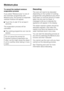 Page 38To cancel the residual moisture
evaporation process
If you select Moisture plus or one of
the Automatic programmes with
Moisture plus, the prompt to evaporate
residual moisture will appear.
Touch theoderfor at least 3
seconds.
The evaporation process will be
cancelled.
The cooking programme can now be
started.
Do not cancel the prompt for
residual moisture evaporation too
often, as this might cause the steam
unit to overflow when taking in more
water.
Descaling
The oven will need to be descaled...