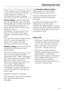 Page 49After cleaning, rinse thoroughly with
clean water to remove any residual
cleaning agents as these can
diminish the anti-stick properties.
Normal soilingshould be cleaned as
soon as possible after each use with a
soft sponge and a solution of hot water
and a little washing up liquid. The
longer soiling is left, the harder it may
become to remove.
If necessary, the souring pad on the
back of a non-scratch washing-up
sponge or a soft nylon brush can be
used.
You may find it easier to clean the oven
trays if...