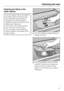 Page 35Cleaning and care
Cleaning the filters in the
wash cabinet.
The combination filter in the base of
the wash cabinet should be regu-
larly inspected and cleaned as
necessary. Any broken glass or
dishware should be removed imme-
diately upon discovery. 
Use caution when cleaning the fil-
ters, non-return valve or drain
pump, as glass or bone splinters
may be caught in the bottom of the
wash cabinet.
Turn the handle counterclockwise to
release the filters.
Lift the combination filter out of the
machine....