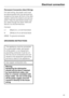 Page 63Permanent Connection (Hard Wiring).
For hard wiring, the power cord must
be disconnected from the terminal box
located at the lower left front of the dish-
washer, behind the toekick and service
panel. Pass the permanent power sup-
ply cable through the strain relief and
secure it to the terminal box.
Connect:
L1   (Black) to L on terminal block
N (White) to N on terminal block
GRND To ground connector
GROUNDING INSTRUCTIONS
This appliance must be connected
to a grounded metal, permanent 
wiring system,...