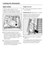 Page 24Upper basket
,For safety reasons, do not
operate the dishwasher without the
upper and lower baskets in place.
^Use the upper basket for small,
lightweight and delicate items such
as cups, saucers, glasses, dessert
bowls, etc. Shallow pans or casserole
dishes can also be placed in the
upper basket.
^
Long items such as soup ladles,
mixing spoons and long knives
should be placed lying down across
the front of the upper basket.Hinged cup rack
^To make room for tall items, raise the
rack upwards.
Positioning...