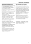 Page 61Electrical connection U.K.
,All electrical work must be
carried out by a suitably qualified
and competent person, in
accordance with current local and
national safety regulations (BS 7671
in the UK).
Ensure power is not supplied to the
appliance until after installation work
has been carried out.
The appliance is supplied with a mains
cable with moulded plug ready for
connection to a 230-240V mains
supply. Please ensure the connection
data quoted on the data plate match
the household mains supply....