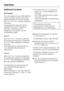 Page 34Additional functions
Tab function
You can programme your dishwasher to
ensure excellent results when using
tablet detergents by simply selecting
the 2 in 1 or 3 in 1 function using the
Tab button.
The programme sequence will be
adjusted to the type of detergent
selected. Depending on the
programme, the duration can be
considerably longer.
"2 in 1":
When the 2 in 1 function is selected,
the programme sequence is adjusted
for 2 in 1 tabs (detergent containing
rinse aid).
The dispensing of rinse aid...