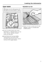 Page 21Upper basket
Always use the dishwasher with
the upper and lower basket in place.
Load the upper basket with small,
lightweight, or delicate items such as
cups, saucers, glasses, dessert
bowls and flat pans.
Long items such as soup ladles,
mixing spoons and long knives
should be placed lying down across
the front of the upper basket.Adjustable cup rack
Raise the rack to make room for tall
glasses. Lower it to double stack
smaller pieces.
Loading the dishwasher
21
 