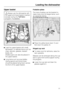 Page 21Upper basket
Always use the dishwasher with
the upper and lower basket inserted
(except during the
Tall items
program, if available).
Load the upper basket with small,
lightweight, or delicate items such as
cups, saucers, glasses, dessert
bowls, etc.
Shallow pans can also be placed in
the upper basket.

Long items such as soup ladles,
mixing spoons and long knives
should be placed lying down across
the front of the upper basket.Foldable spikes
The rows of spikes can be lowered to
make more room for...