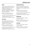 Page 45Soak
You can use the Soak function in the
program selected for loosening very
stubborn food residues. It is not
available for every program.
If you are using powder dishwasher
detergent, add approx. 1 teaspoon
(5 g) to compartment I.
Select the desired setting and
confirm with the center button.
Once set, the function will remain active
for the programs for which it is
available, until the setting is changed.
Pre-rinse
You can use this function in the
selected program to remove easily
loosened food...