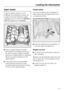 Page 35Upper basket
For safety reasons, do not
operate the dishwasher without the
upper and lower baskets in place
(except when running the
Tall items
65 °C
programme, if available).
Use the upper basket for small,
lightweight and delicate items such
as cups, saucers, glasses, dessert
bowls, etc. Shallow pans or casserole
dishes can also be placed in the
upper basket.

Long items such as soup ladles,
mixing spoons and long knives
should be placed lying down across
the front of the upper basket.Hinged spikes...