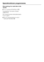 Page 40Efter ændring af en værdi eller af alle
værdier:
^Tryk to gange på Start/Stoph/f.
Kontrollampen ved siden af tasten
h/fblinker.
Den programmerede klarskylletempera
-
tur er nu gemt.
^Sluk for opvaskemaskinen ved at
trykke på Tænd/SlukI-0.
Specialfunktioner programmeres
40
 