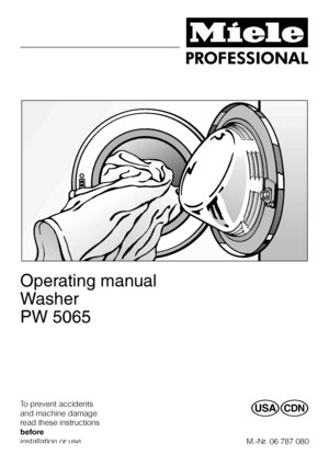 Page 1Operating manual
Washer
PW 5065
To prevent accidents
and machine damage
read these instructions
before
installation or use.UV
M.-Nr. 06 787 080
 