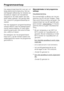 Page 24Uw wasautomaat beschikt over een vol
-
ledig elektronische besturing. Het toe
-
stel bepaalt zelfstandig het vereiste wa
-
terverbruik volgens de hoeveelheid
wasgoed en de mate waarin dat was
-
goed water opslorpt. Het gevolg daar
-
van: verschil in programmaverloop en
wastijd.
Het hier opgegeven programmaverloop
verwijst telkens naar het basisprogram
-
ma bij maximumlading. Er werd geen
rekening gehouden met extra functies
die u erbij kunt kiezen.
De weergave van het programmaver
-
loop toont u op elk...