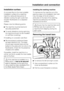 Page 51Installation surface
A concrete floor is the most suitable
installation surface for a washing
machine, being far less prone to
vibration during the spin cycle than
wooden floorboards or a carpeted
surface.
Please note the following points:
The machine must be level and
securely positioned.
To avoid vibrations during spinning,
the machine should not be installed
on soft floor coverings.
If installing on a wooden joist floor:
We recommend a plywood base
(at least 59x52x3 cm). The base
should span...