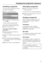 Page 33Cancelling a programme
You can cancel a programme at any
time after it has started.
Press theStart/Stopbutton.
Stopped:
Cancel programme
ContinueOK
Press the right handMenubutton
underOK.
The suds will be pumped away.
If you want to remove the laundry:
Press theDoorbutton.
If you want to select a different
programme:
Switch the machine off with the
I-On/0-Offbutton.
Switch the washing machine back on
again.

Check that there is still detergent in
the detergent drawer. Add detergent,
if necessary....