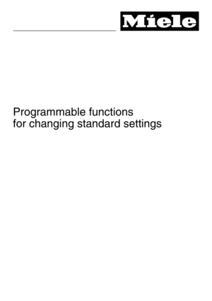 Page 58Programmable functions
for changing standard settings
 