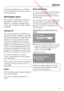 Page 29 Downloaded from www.vandenborre.be
Vous pouvez sélectionner ou désélec
-
tionner les options à l'aide des touches
correspondantes.
Défroissage vapeur
Afin d’éviter le froissement, le linge est
défroissé à la vapeur à la fin du pro
-
gramme. La charge maximale est de
2,0 kg. Une charge plus faible améliore
le résultat.
Taches
Vous pouvez sélectionner différents ty
-
pes de taches afin d'obtenir un résultat
de lavage optimal pour l'élimination des
taches. En fonction des taches sélec-...