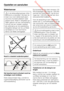 Page 52 Downloaded from www.vandenborre.be
Watertoevoer
In de lekbeveiligingskraan zitten
elektrische onderdelen. Monteer de
kraan dus nooit vlakbij badkuipen,
douches of andere plaatsen waar
gespat wordt. Maak in dergelijke ge
-
vallen gebruik van een toevoerslang,
omhuld met een metalen weefsel,
als verlenging van de waterleiding.
Dergelijke slangen zijn bij uw Miele-
handelaar en in de Technische
Dienst van Miele verkrijgbaar.
Nooit in vloeistof onderdompelen!
Het beschermend omhulsel nooit be-
schadigen...