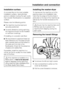 Page 63Installation surface
A concrete floor is the most suitable
installation surface, being far less
prone to vibration during the spin cycle
than wooden floorboards or a carpeted
surface.
Please note the following points:
^The machine must be level and
securely positioned.
^To avoid vibrations during spinning,
the machine should not be installed
on soft floor coverings.
If installing on a wooden joist floor:
^We recommend a plywood base (at
least 59x52x3 cm) The base should
span several joists and be bolted...