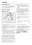 Page 16Brief instructions
The headings numberedA,B,C,...
show the operating sequence and can
be used as brief instructions.
Separate washing
ASort the laundry
^Empty all pockets.
,Foreign objects (e.g. nails, coins,
paper clips, etc.) can cause damage
to garments and components in the
machine.
^
Badly soiled areas, stains etc. should
be cleaned as soon as possible,
preferably whilst still fresh. Spillages
should be carefully dabbed off using
a soft colourfast cloth. Do not rub!
Badly soiled areas can be...