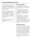 Page 6This appliance complies with all
relevant legal safety requirements.
Improper use can, however, present
a risk of both personal injury and
material damage.
To avoid the risk of accidents and
damage to the appliance, please
read these instructions carefully
before installation and before using
it for the first time. They contain
important notes on the installation,
safety, operation and care of the
appliance.
Keep these instructions in a safe
place and pass them on to any
future user.
Correct application...