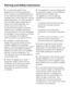 Page 8~The electrical safety of this
appliance can only be guaranteed
when continuity is complete between it
and an effective earthing system which
complies with current local and national
safety regulations. It is most important
that this basic safety requirement is
present and tested regularly, and
where there is any doubt, the
household wiring system should be
inspected by a qualified electrician.
The manufacturer cannot be held liable
for damage or injury caused by the lack
of or inadequacy of an...