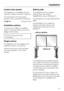 Page 53Custom door panels
This appliance is compatible with all
styles and designs of kitchen cabinetry.
The total weight of the decorative
panel(s) must not exceed the following:
F 18X1 Vi...........134lbs(61kg)
Installation options
There are many different installation
options. These are limited only by the
design of the kitchen.
The door hinge cannot be
exchanged.
Single column
The appliance can be installed at any
preferred location in the kitchen.
However, be sure the door will open
and close properly in...