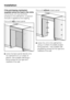 Page 64If the anti-tipping mechanism
supplied cannot be fixed in the niche,
the furniture unit must be firmly
screwed to the wall behind to prevent
the built-in appliance from tipping.
For a unitwitha back panel
^screw the back panel directly onto
the wall behind in a number of
places. Use suitable wall plugs /
fixing screws for the type and
material of the wall.For a unitwithouta back panel
^screw the unit to the wall behind
using a number of suitable angled
fixing brackets. Use suitable wall
plugs/fixing...