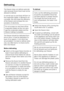 Page 20The freezer does not defrost automati
-
cally because frozen food must not be
allowed to defrost.
In normal use ice and frost will form on
the evaporator plates. If allowed to ac
-
cumulate, this will impair the efficiency
of the freezer and increase the con
-
sumption of electricity.
Do not scrape ice and frost off the
evaporator plates as this can dam
-
age the evaporator plates and the
freezer making it unusable.
The freezer should be defrosted from
time to time. It must be defrosted if a
layer of ice...