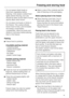 Page 19–Do not season fresh foods or
blanched vegetables before
freezing. Only season cooked food
lightly before freezing, but care
should be taken as the taste of some
spices alters when frozen.
–Do not place hot foods or drinks in
the freezer. This causes already
frozen food to thaw, and increases
the energy consumption
considerably. Allow hot foods and
drinks to cool down before placing
them in the freezer.
Packing
^Freeze food in portions.
Unsuitable packing material
- wrapping paper
- grease-proof paper
-...