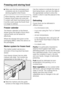 Page 20^Make sure that the packaging and
containers are dry to prevent them
sticking together when frozen.
When freezing, make sure that food
already frozen does not come into
contact with fresh food being frozen
as this could cause the frozen food
to begin to defrost.
Freezer calendar
The freezer calendar on the freezer
drawer gives the length of time which
various foods can be stored for
effectively.
Where the storage time given on the
packaging differs, follow the advice on
the packaging.
Marker system for...