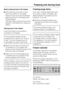 Page 21Before placing food in the freezer
^When freezing more than 2 kg of
fresh food, switch on the Super
freeze function for some time before
placing the food in the freezer (see
Super freeze).
This also helps to prevent food that is
already in the freezer from starting to
defrost.
Placing food in the freezer
Food to be frozen can be placed
anywhere in the freezer.
The top freezer drawer can be
loaded with a maximum of 15 kg of
food. The other drawers and the
cold plates can each hold 25 kg.
^Place the food...