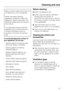 Page 25Make sure that water cannot get into
the electronic unit or the lighting.
Never use steam-cleaning
apparatus to defrost or clean the
appliance. Steam could reach the
electrical components and cause a
short circuit.
The data plate located inside the
appliance must not be removed. It
contains information which is
required in the event of a service
call.
To avoid damaging the surface of
your appliance, do not use:
– cleaning agents containing soda,
ammonia, acids or chlorides,
– cleaning agents containing...