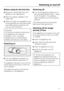 Page 11Before using for the first time
Remove the transit fitting from the
appliance, and dispose of it.
Place the stopper supplied in the
empty hole.
Clean the inside of the appliance and
the accessories with luke warm water
and a little washing-up liquid, and
then dry with a soft cloth.
Important:
To ensure the correct functioning of
the appliance, let it stand for
between ½ and 1 hour after
transporting it to its final location
before connecting it to the mains.
Switching on

Turn the temperature...