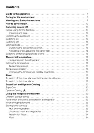 Page 2Guide to the appliance.............................................4
Caring for the environment..........................................6
Warning and Safety instructions.....................................7
How to save energy...............................................12
Switching on and off..............................................13
Before using for the first time.........................................13
Cleaning and care..............................................13
Operating the...