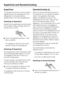 Page 20SuperCool
The SuperCool function can be used to
rapidly reduce the temperature in the
refrigerator to its lowest setting
(depending on the room temperature).
Switching on SuperCool
SuperCool is particularly recommended
for the faster chilling of large amounts
of fresh food or drink.
^Touch the SuperCool sensor. It will
light up yellow.
The appliance will then work at full
power to lower the temperature.
Switching off SuperCool
The SuperCool function will switch itself
off automatically after approx. 6...