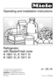 Page 1Operating and installation instructions
Refrigerator
with MasterFresh zone
K 1801 Vi, K 1811 Vi
K 1901 Vi, K 1911 Vi
To avoid the risk of accidents or
damage to the appliance, it is
essentialto read these instructions
before it is installed and used for the
first time.M.-Nr. 09 169 990en - GB, HK
 