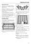 Page 35Aluminium frames
The frames on the shelves inside the
appliance and in the door are made
from aluminium.
Aluminium is affected by the way that
light falls on it, by the surrounding
environment and by the angle you
observe it from.
It is also susceptible to scratching.
The aluminium frames may suffer
discolouration or damage if soiling is
left on for too long. Remove any
soiling immediately.
Humidity filters
The two special humidity filters above
the MasterFresh drawers have to be
removed for cleaning.
...