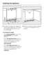 Page 30Increase the height of the appliance
using the adjustable feet until the top
of the appliance lies directly under
the worktop (A).
To increase the height
– of thefront screw feetturn them
anti-clockwisewith a suitable
spanner.
–
of therear left screw footinsert the
hex nut supplied into the opening at
the front of the applianceand
using a hex spanner turn it
anti-clockwise.
–
of therear right screw footinsert
the hex nut supplied into the opening
at the front of the applianceand
using a hex spanner...