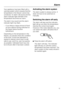 Page 55Your appliance has been fitted with a
warning system which ensures that the
temperature in the freezer cannot rise
unnoticed. An alarm will sound and the
alarm indicator light will flash if the
temperature becomes too warm.
The alarm may sound and the alarm
indicator light may flash,
–if you freeze a large amount of food
at once without having switched on
the Super freeze function
beforehand.
Depending on the temperature in the
freezer, you should check the condition
of the food. If food has defrosted...