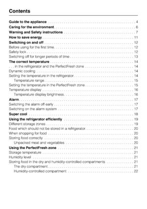 Page 2Guide to the appliance. . . . . . . . . . . . . . . . . . . . . . . . . . . . . . . . . . . . . . . . . . . . . 4
Caring for the environment. . . . . . . . . . . . . . . . . . . . . . . . . . . . . . . . . . . . . . . . . . 6
Warning and Safety instructions. . . . . . . . . . . . . . . . . . . . . . . . . . . . . . . . . . . . . 7
How to save energy. . . . . . . . . . . . . . . . . . . . . . . . . . . . . . . . . . . . . . . . . . . . . . . 11
Switching on and off. . . . . . . . . . . . . . . . . . . . ....