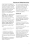 Page 9~Safe operation of the appliance is
only assured if it has been installed and
connected in accordance with these
operating and installation instructions.
~This equipment may only be used in
mobile installations such as ships,
caravans, aircraft etc. if a risk
assessment of the installation has been
carried out by a suitably qualified
engineer.
~Installation work, maintenance and
repairs may only be carried out by
suitably qualified and competent
persons in accordance with national
and local safety...