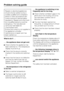 Page 28Repairs to electrical appliances
should only be carried out by a
suitably qualified and competent
person in strict accordance with
current local and national safety
regulations. Repairs and other work
by unqualified persons could be
dangerous. The manufacturer
cannot be held liable for
unauthorised work.
Ensure that current is not supplied to
the appliance until after
maintenance or repair work has
been carried out.
What to do if...
. . . the appliance does not get cool.
^Check whether the appliance has...