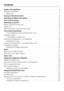 Page 2Guide to the appliance.............................................5
Optional accessories................................................7
Bottle rack......................................................7
Caring for the environment..........................................8
Warning and Safety instructions.....................................9
How to save energy...............................................14
Switching on and off..............................................15
Before using for the first...